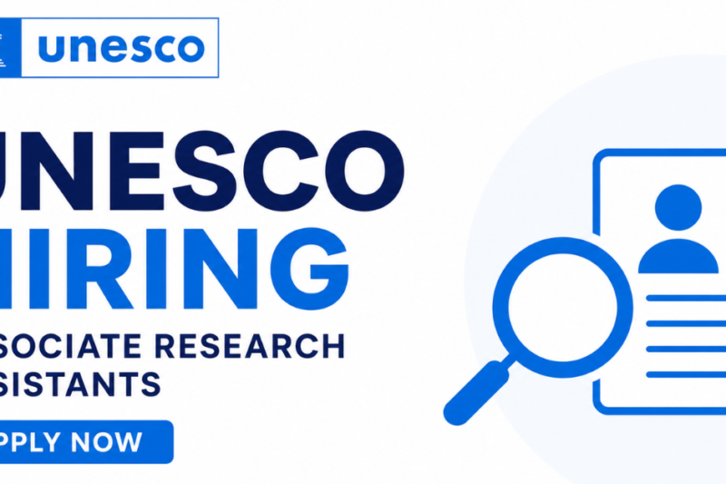 UNESCO Hiring Associate Research Assistants – Apply Now