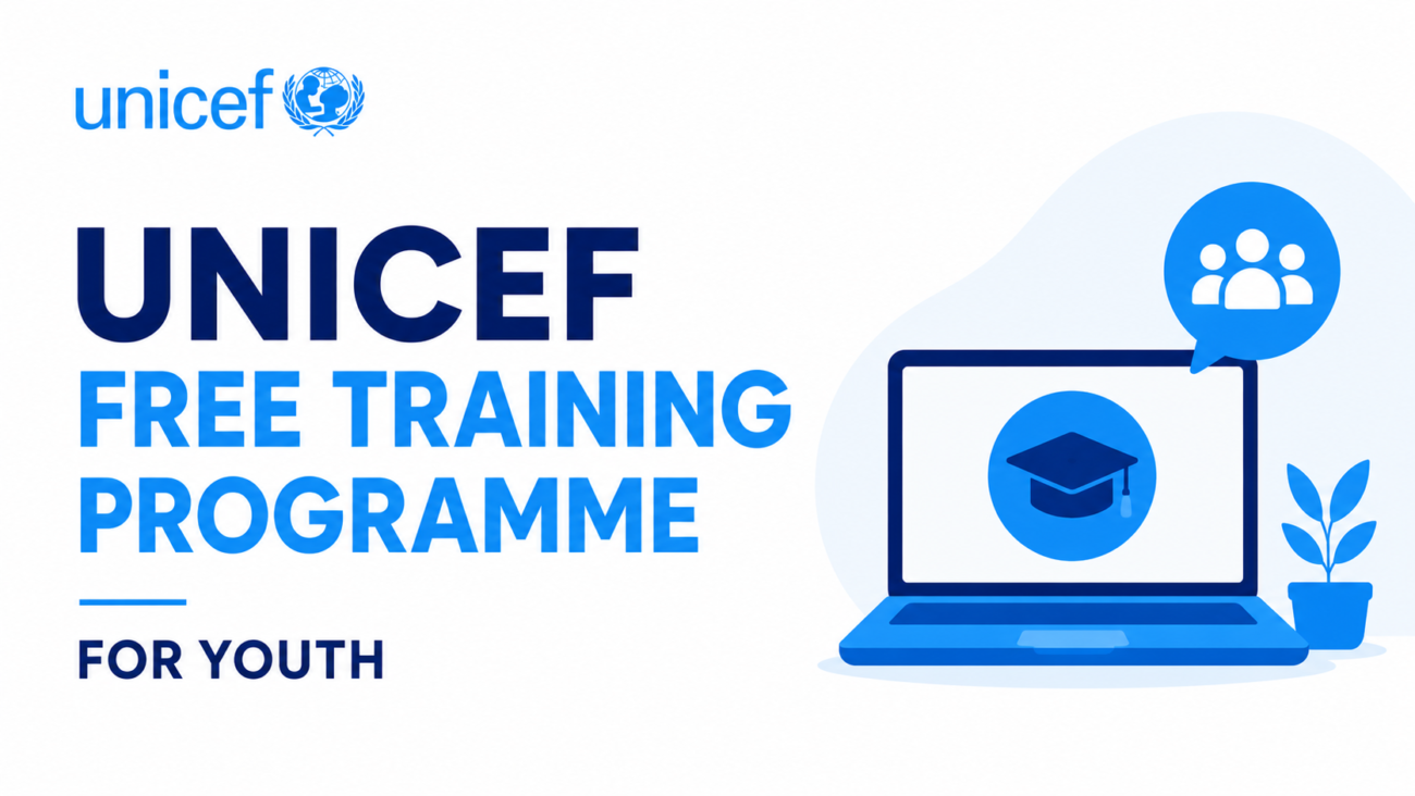 UNICEF Free Training Programme for Youth 2026