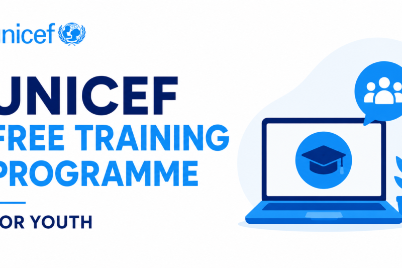 UNICEF Free Training Programme for Youth 2026
