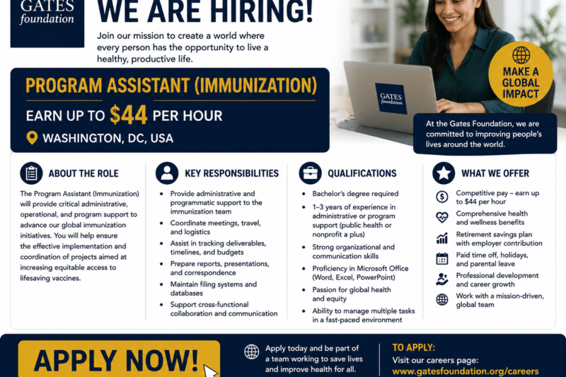 Gates Foundation Hiring Program Assistant (Immunization) | Earn Up to $44 Per Hour in Washington, DC. APPLY NOW!