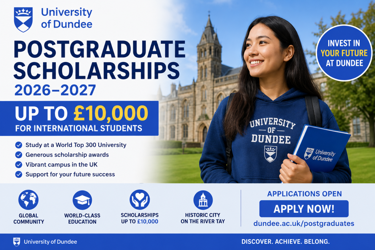 University of Dundee Postgraduate Scholarships 2026–2027 | Up to £10,000 for International Students
