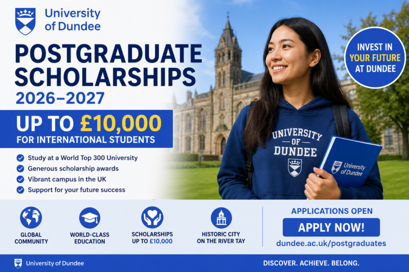 University of Dundee Postgraduate Scholarships 2026–2027 | Up to £10,000 for International Students