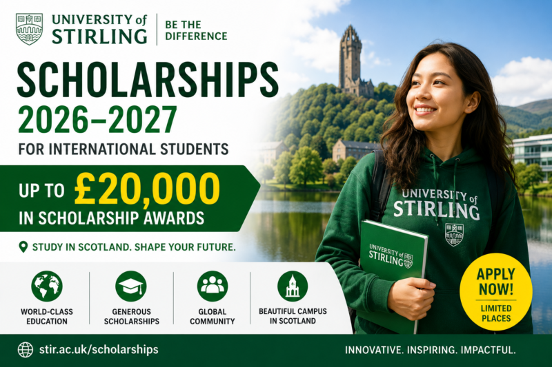 University of Stirling Scholarships 2026–2027 | Up to £20,000 for International Students in Scotland