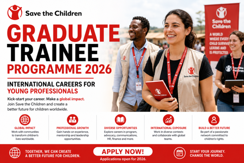 Save the Children Graduate Trainee Programme 2026 | International Careers for Young Professionals