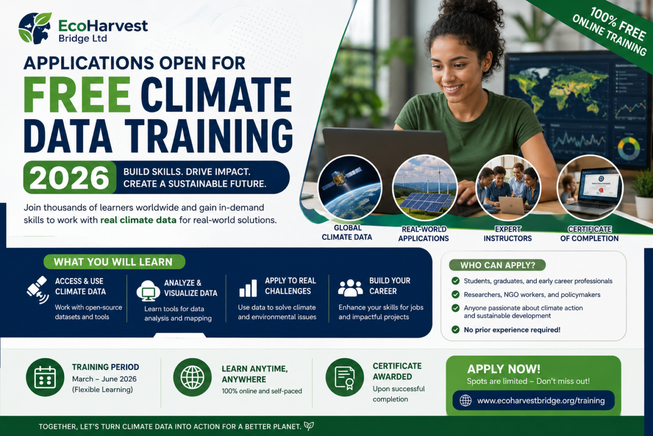 Applications Open for Free Climate Data Training 2026 with EcoHarvest Bridge Ltd | Earn Climate Analytics Skills and Certificate