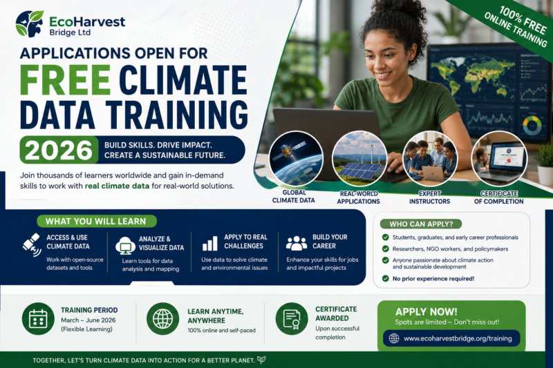 Applications Open for Free Climate Data Training 2026 with EcoHarvest Bridge Ltd | Earn Climate Analytics Skills and Certificate