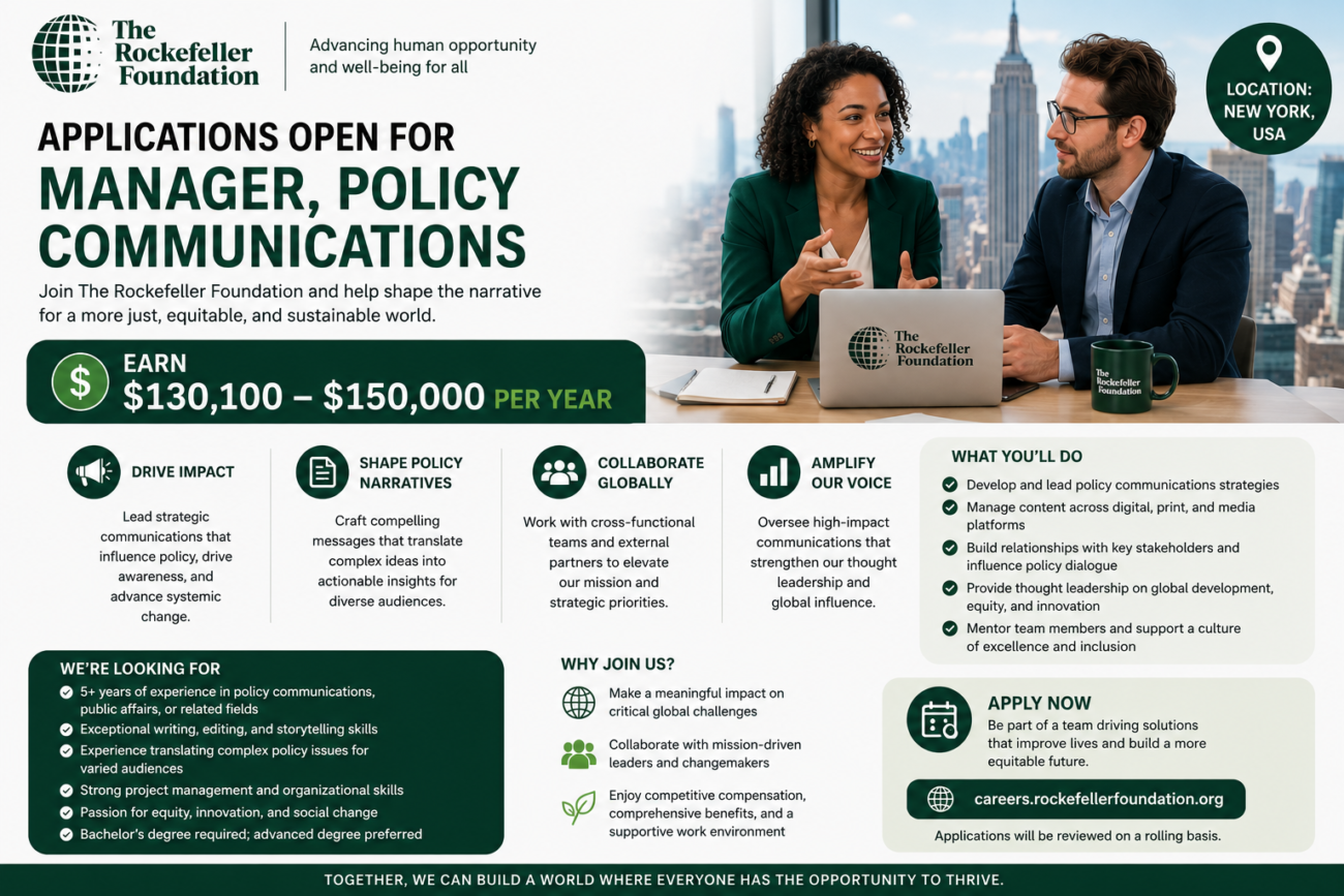 Applications Open for the Rockefeller Foundation Manager, Policy Communications Position | Earn $130,100–$150,000 Per Year in New York