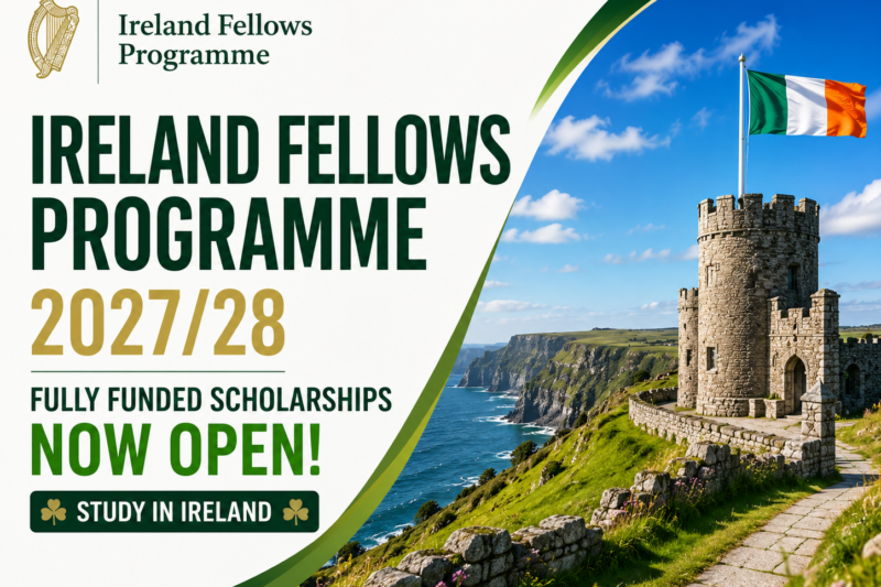 Ireland Fellows Programme 2027/28 Fully Funded Scholarships Now Open | Study in Ireland for One Year