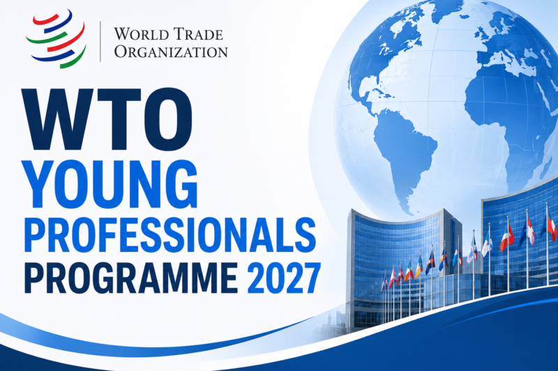 WTO Young Professionals Programme 2027 | Paid International Trade Programme in Switzerland with CHF 4,000 Monthly Salary