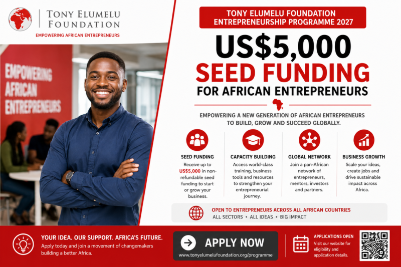 Tony Elumelu Foundation Entrepreneurship Programme 2027 | US$5,000 Seed Funding for African Entrepreneurs