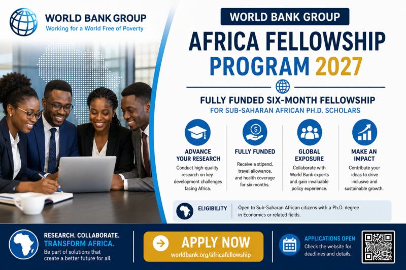 World Bank Group Africa Fellowship Program 2027 | Fully Funded Six-Month Fellowship for Sub-Saharan African Ph.D. Scholars