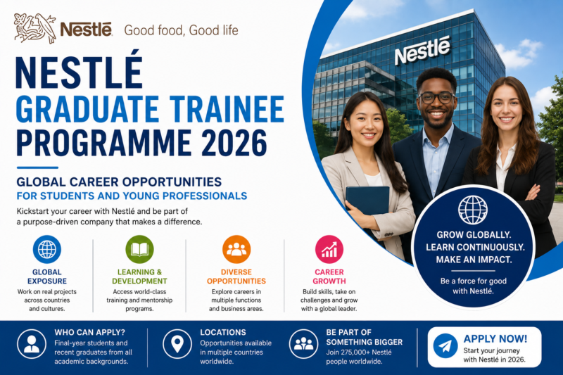 Nestlé Graduate Trainee Programme 2026 | Global Career Opportunities for Students and Young Professionals