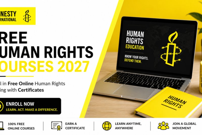 Amnesty International Free Human Rights Courses 2027 | Enroll in Free Online Human Rights Training with Certificates