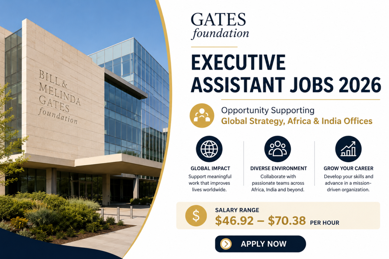 Gates Foundation Executive Assistant Jobs 2026