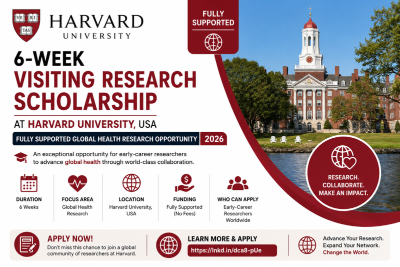 6-Week Visiting Research Scholarship at Harvard University, USA | Fully Supported Global Health Research Opportunity 2026