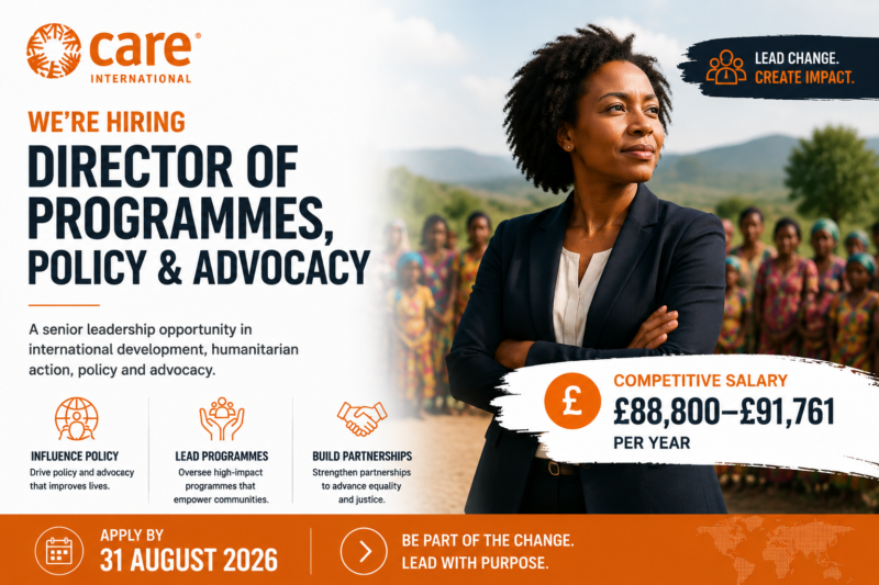 CARE International Director of Programmes, Policy & Advocacy Job 2026: £88,800–£91,761 Salary