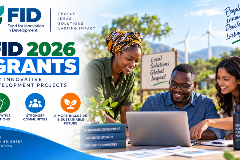 💵 The Fund for Innovation in Development (FID) 2026: Grants for Innovative Development Projects 🌍