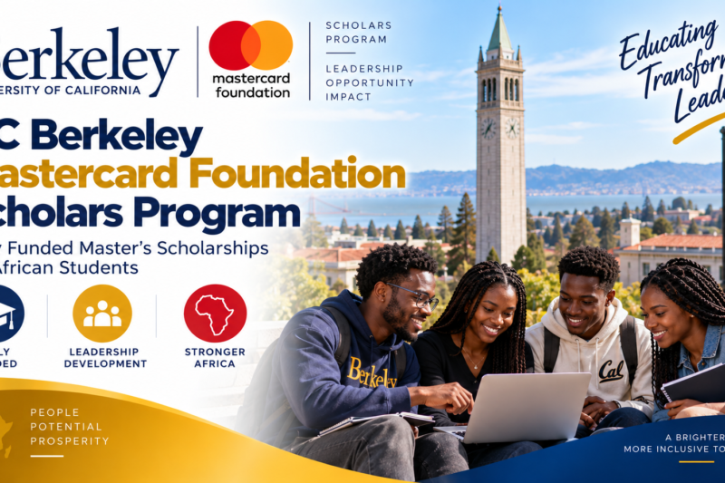 🎓 UC Berkeley Mastercard Foundation Scholars Program: Fully Funded Master’s Scholarships for African Students
