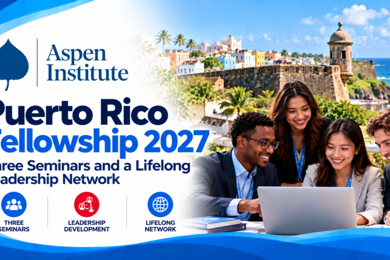 Aspen Institute’s Puerto Rico Fellowship 2027 Plans Three Seminars and a Lifelong Leadership Network