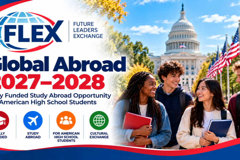 FLEX Global Abroad 2027–2028: Fully Funded Study Abroad Opportunity for American High School Students 🌍🎓🇺🇸