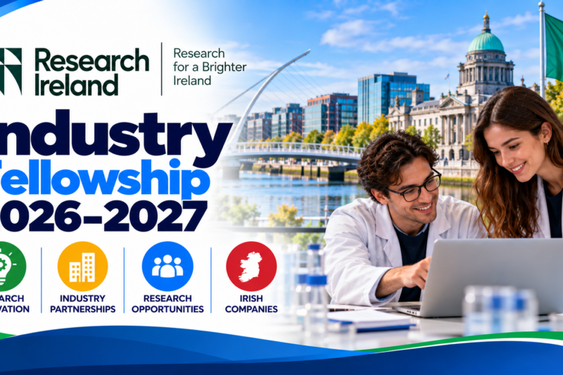 Research Ireland Industry Fellowship 2026–2027: Apply for Research Opportunities in Irish Companies 🇮🇪🔬